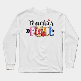 Teacher Fuel Long Sleeve T-Shirt